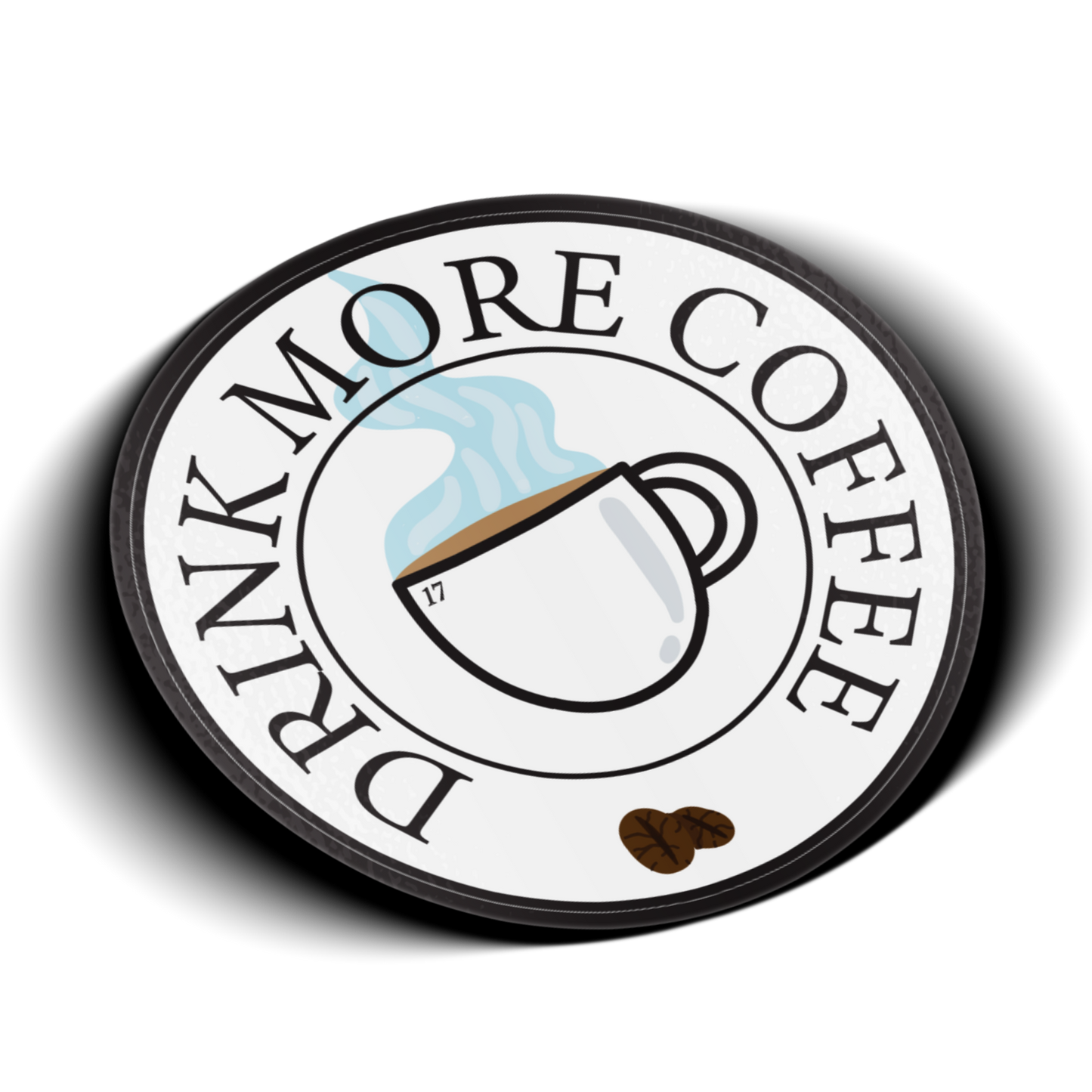 Drink More Coffee